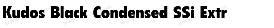 Kudos Black Condensed SSi Extra Bold Condensed字体转换